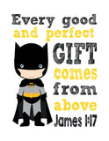 Batman Superhero Christian Nursery Decor Print, Every Good and Perfect Gift Comes From Above,  James 1:17