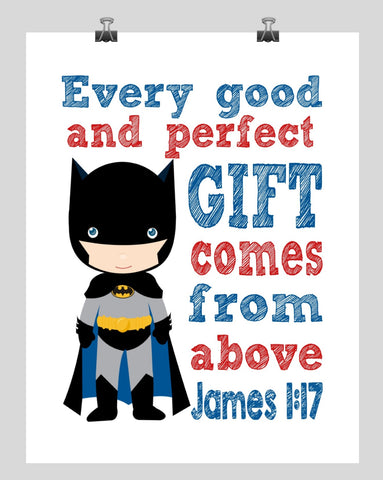 Batman Superhero Christian Nursery Decor Print - Every Good and Perfect Gift Comes From Above - James 1:17