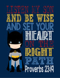 Batman Superhero Christian Nursery Decor Print - Listen My Son Be Wise Proverbs 23:19