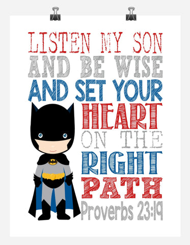 Batman Superhero Christian Nursery Decor Print - Listen My Son Be Wise Proverbs 23:19