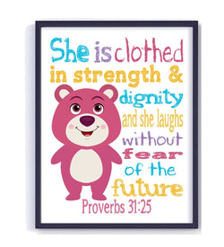 Lots-o'-Huggin' Bear Toy Story Christian Nursery Decor Print, She is Clothed in Strength and Dignity Proverbs 31:25