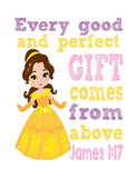 Belle Christian Princess Nursery Decor Wall Art Print - Every Good and Perfect Gift Comes From Above - James 1:17