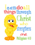 Big Bird Sesame Street Christian Nursery Decor Print, I Can Do All Things Through Christ Who Strengthens Me, Philippians 4:13