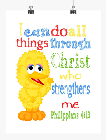 Big Bird Sesame Street Christian Nursery Decor Print, I Can Do All Things Through Christ Who Strengthens Me, Philippians 4:13