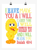 Big Bird Sesame Street Christian Nursery Decor Print, I have made you and I will rescue you - Isaiah 46:4