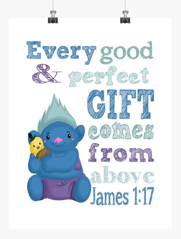 Biggie Trolls Christian Nursery Decor Print, Every Good and Perfect Gift Comes From Above - James 1:17