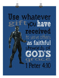Black Panther Christian Superhero Nursery Decor Art Print - Use Whatever Gift You Have Received - 1 Peter 4:10