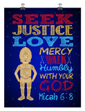 C-3PO Christian Space Wars Nursery Decor Unframed Print, Seek Justice Love Mercy - Micah 6:8 Bible Verse