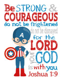 Captain America Superhero Christian Nursery Decor Print - Be Strong & Courageous Joshua 1:9