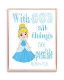 Cinderella Christian Princess Nursery Decor Wall Art Print - With God all things are possible - Matthew 19:26 Bible Verse - Multiple Sizes