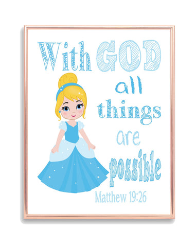 Cinderella Christian Princess Nursery Decor Wall Art Print - With God all things are possible - Matthew 19:26 Bible Verse - Multiple Sizes
