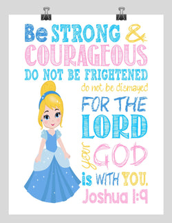 Cinderella Christian Princess Nursery Decor Wall Art Print - Be Strong & Courageous Joshua 1:9 Bible Verse - Multiple Sizes