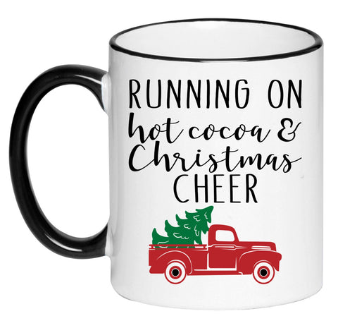 Running on Hot Cocoa & Christmas Cheer Black and White Coffee Mug