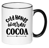Cold Hands Warm Cocoa Cute Adorable Mug Hot Cocoa Cup, Gift for Her, Gift for Women, Hot Chocolate, 11 Ounce Ceramic Mug