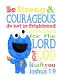 Cookie Monster Sesame Street Christian Nursery Decor Print, Be Strong & Courageous Joshua 1:9