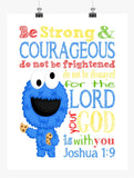 Cookie Monster Sesame Street Christian Nursery Decor Print, Be Strong & Courageous Joshua 1:9