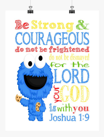 Cookie Monster Sesame Street Christian Nursery Decor Print, Be Strong & Courageous Joshua 1:9