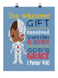Cyborg Superhero Christian Nursery Decor Print - Use Whatever Gift You Have Received - 1 Peter 4:10