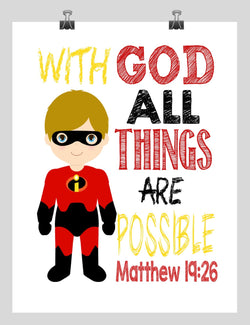 Dash Incredible Superhero Christian Nursery Decor Print - With God All Things are Possible - Matthew 19:26