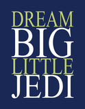 Space Wars Nursery Decor Set of 4 Unframed Prints, Dream Big Little Jedi, Love, Luke Skywalker, C3PO and R2D2 in Sage, Navy and White