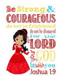 Elena Christian Princess Nursery Decor Print - Be Strong & Courageous Joshua 1:9