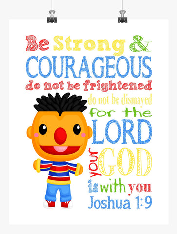 Ernie Sesame Street Christian Nursery Decor Print, Be Strong & Courageous Joshua 1:9