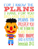 Ernie Sesame Street Christian Nursery Decor Print, For I Know The Plans I Have For You, Jeremiah 29:11