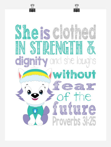 Everest Paw Patrol Christian Nursery Decor Print - She is clothed in strength & dignity - Proverbs 31:25