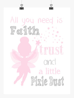Fairy All you need is Faith, Trust and a Little Pixie Dust