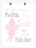 Fairy All you need is Faith, Trust and a Little Pixie Dust