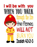 Fireman Real Life Superhero Christian Nursery Print - I Will Be With You, Isaiah 43:2-3
