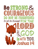 Fox Woodland Animal Christian Nursery Decor Print, Be Strong & Courageous Joshua 1:9