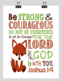 Fox Woodland Animal Christian Nursery Decor Print, Be Strong & Courageous Joshua 1:9