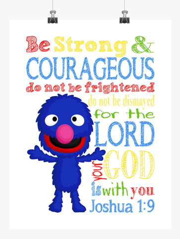 Grover Sesame Street Christian Nursery Decor Print, Be Strong & Courageous Joshua 1:9