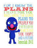 Grover Sesame Street Christian Nursery Decor Print, For I Know The Plans I Have For You, Jeremiah 29:11