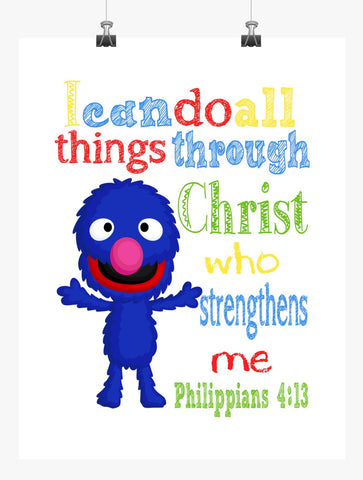 Grover Sesame Street Christian Nursery Decor Print, I Can Do All Things through Christ Who Strengthens Me Philippians 4:13
