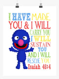 Grover Sesame Street Christian Nursery Decor Print, I Have Made You and I Will Rescue You, Isaiah 46:4