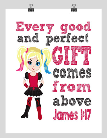 Harley Quinn Superhero Christian Nursery Decor Print - Every Good and Perfect Gift Comes From Above - James 1:17