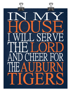 In My House I Will Serve The Lord And Cheer for The Auburn Tigers Christian Print