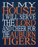 In My House I Will Serve The Lord And Cheer for The Auburn Tigers Christian Print
