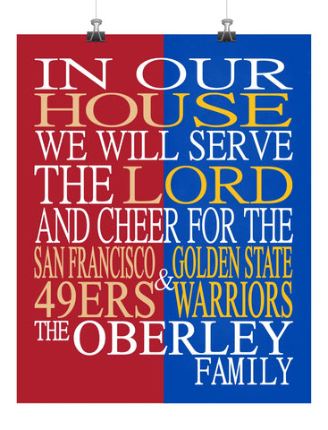 In Our House Cheer for the San Francisco 49ers and Golden State Warriors Personalized Family Name Christian Print