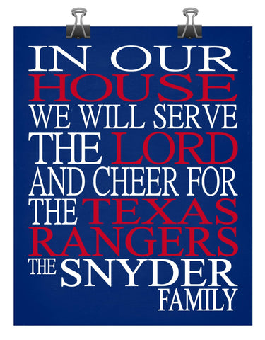 In Our House We Will Serve The Lord And Cheer for The Texas Rangers Personalized Christian Print - sports art - multiple sizes
