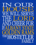 In Our House We Will Serve The Lord And Cheer for The Albany State Golden Rams Personalized Christian Print