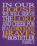 In Our House We Will Serve The Lord And Cheer for The Alcorn State Braves Personalized Christian Print