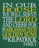 In Our House We Will Serve The Lord And Cheer for The Arkansas Tech Golden Suns Personalized Christian Print