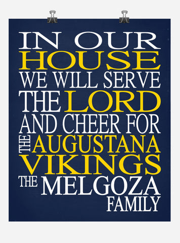 In Our House We Will Serve The Lord And Cheer for The Augustana Vikings Personalized Family Name Christian Print