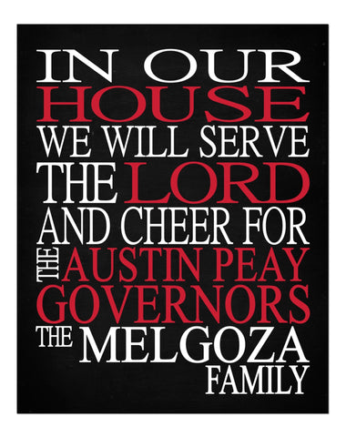 In Our House We Will Serve The Lord And Cheer for The Austin Peay Governors Personalized Christian Print