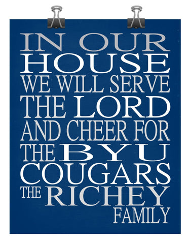 In Our House We Will Serve The Lord And Cheer for The BYU Cougars Personalized Family Name Christian Print