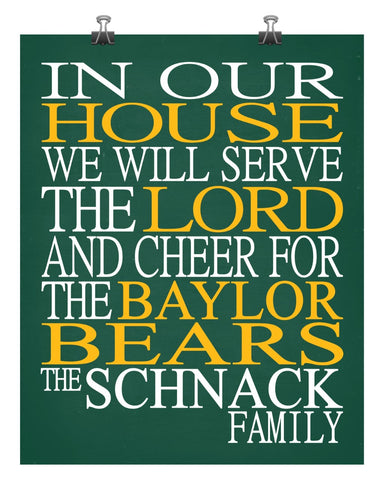 In Our House We Will Serve The Lord And Cheer for The Baylor Bears Personalized Christian Print