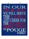 In Our House We Will Serve The Lord And Cheer for The Belmont Bruins Personalized Family Name Christian Print